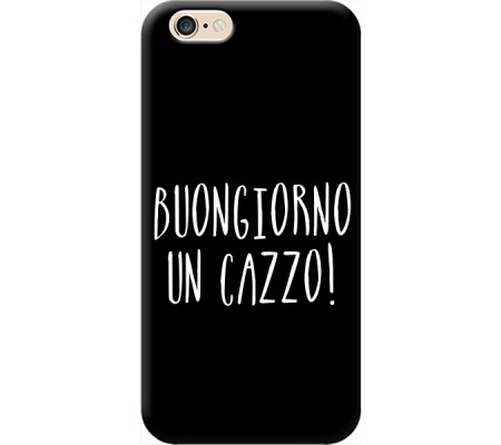 Cover Apple iPhone 6 BUONGIORNO UN CAZZO Black Border