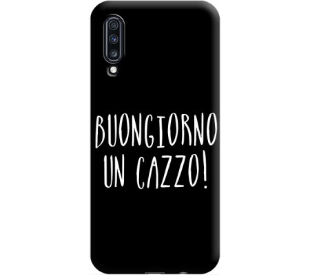 Cover Samsung A70 BUONGIORNO UN CAZZO Black Border