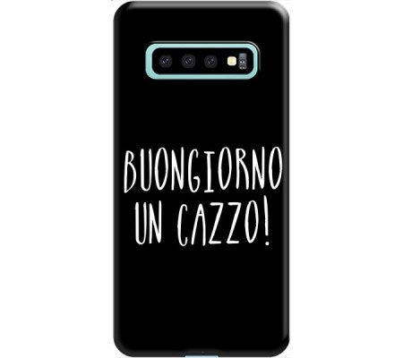 Cover Samsung Galaxy S10 Plus BUONGIORNO UN CAZZO Black Border